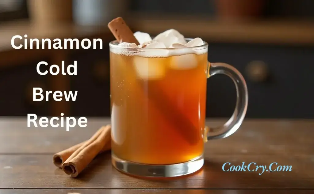 Cinnamon Cold Brew Recipe